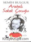 Arabalı Sokak Çocuğu