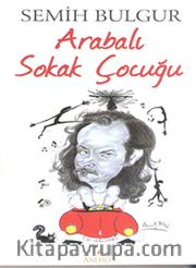 Arabalı Sokak Çocuğu