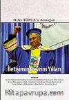 İletişimin Devrim Yılları & Hıfzı Topuz'a Armağan