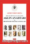 Bir Çığ Gibi Dalgalara Karşı Aklın Anahtarı ve Bir Dönemin Politik Yansımaları
