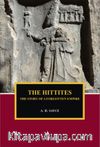 The Hittites The Story of a Forgotten Empire
