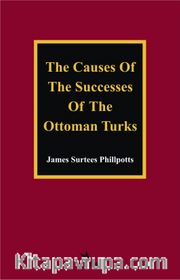 The Causes Of The Successes Of The Ottoman Turks 