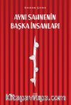 Aynı Sahnenin Başka İnsanları