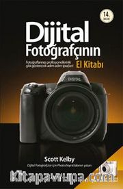 Dijital Fotoğrafçının El Kitabı