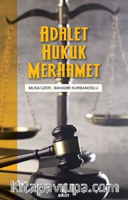 Adalet Hukuk Merhamet