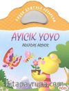 Ayıcık Yoyo-Arkadaş Arıyor / Küçük Çantalı Kitaplar