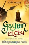 Gaybın Elçisi & Adanmış Ruhların Hikayesi
