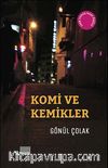 Komi ve Kemikler
