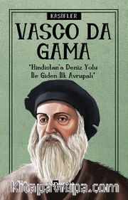 Vasco Da Gama / Kaşifler