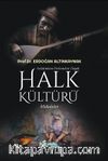 Anlatımlara-Derlemelere Dayalı Halk Kültürü 