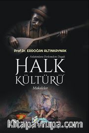 Anlatımlara-Derlemelere Dayalı Halk Kültürü 