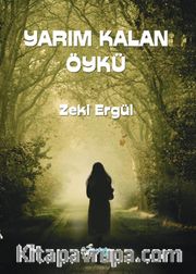 Yarım Kalan Öykü
