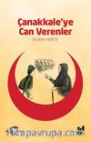 Çanakkale'ye Can Verenler