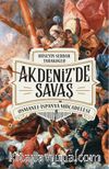 Akdeniz’de Savaş & Osmanlı-İspanya Mücadelesi