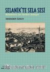 Selanik'te Sela Sesi & Mübadelenin Son Tanıkları Anlatıyor