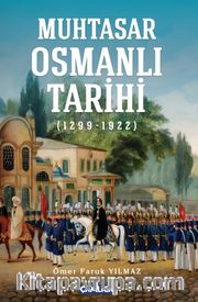 Muhtasar Osmanlı Tarihi (1299-1922)