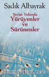 Şeriat Yolunda Yürüyenler ve Sürünenler