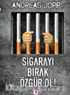 Sigarayı Bırak Özgür Ol!