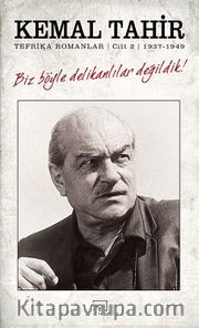Biz Böyle Delikanlılar Değildik <br /> Tefrika 2. Cilt