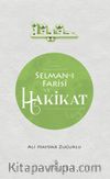 Selman-ı Farisi ve Hakikat