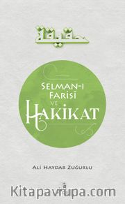 Selman-ı Farisi ve Hakikat