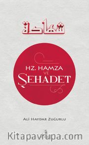 Hz. Hamza ve Şehadet