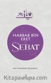 Habbab B. Eret ve Sebat