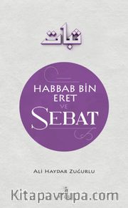 Habbab B. Eret ve Sebat