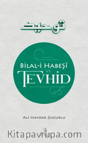 Bilal-i Habeşi ve Tevhid