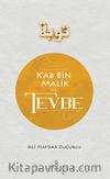 Ka'b B. Malik ve Tevbe