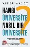 Hangi Üniversite Nasıl Bir Üniversite ?