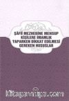 Şafii Mezhebine Mensup Kişilere İmamlık Yaparken Dikkat Edilmesi Gereken Hususlar