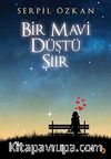 Bir Mavi Düştü Şiir