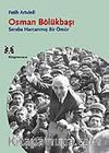 Osman Bölükbaşı / Seraba Harcanmış Bir Ömür