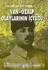 Orgeneral Mustafa Muğlalı ve Van - Özalp Olaylarının İçyüzü