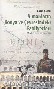 Almanların Konya ve Çevresindeki Faaliyetleri
