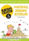 Mantıksal Düşünme Becerileri  / Kafayı Çalıştır 1. Kitap (Kolay Seviye)