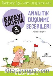 Analitik Düşünme Becerileri / Kafayı Çalıştır 2. Kitap (Kolay Seviye)
