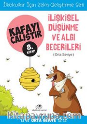 İlişkisel Düşünme ve Algı Becerileri / Kafayı Çalıştır 8. Kitap (Orta Seviye)