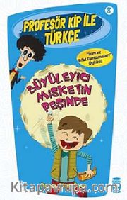 Büyüleyici Misketin Peşinde / Profesör Kip ile Türkçe -8