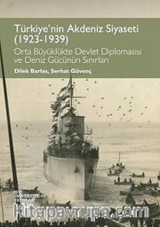 Türkiye'nin Akdeniz Siyaseti (1923-1939)