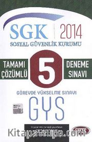 2014 GYS SGK Sosyal Güvenlik Kurumu Tamamı Çözümlü 5 Deneme Sınavı