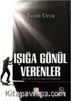 Işığa Gönül Verenler