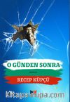 O Günden Sonra
