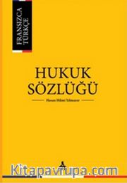 Fransızca - Türkçe Hukuk Sözlüğü