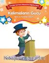 Kelimelerin Gücü - Bilinç ve Karakter Gelişimi & Çocuklar İçin Kısa Hikayelerle Değerler Dizisi