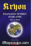 Kryon İnsanlığın Yeniden Ayarlanışı - 2013 ve Ötesi / 11.Kitap