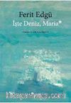 İşte Deniz, Maria