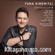 Tuna Kiremitçi ve Arkadaşları 2 (Cd)