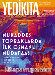 Yedikıta Aylık Tarih İlim ve Kültür Dergisi Sayı:130 Haziran 2019